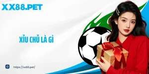 xỉu chủ là gì